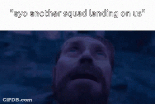 Man Gazing Up Ayo Another Squad Landing On Us GIF