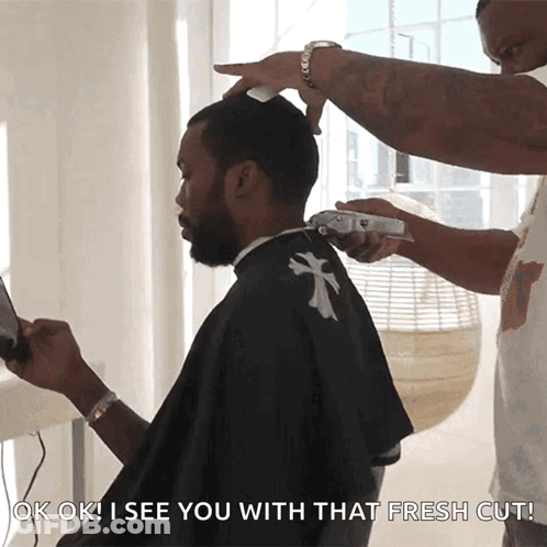 Man Getting Haircut Saying Ok Ok I See You With That Fresh Cut GIF