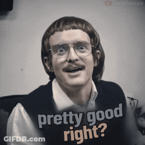 Man Glasses Mustache Pretty Good Right Vest GIF