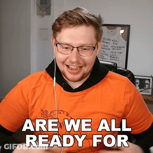 Man Glasses Orange T-Shirt Says Are We All Ready GIF