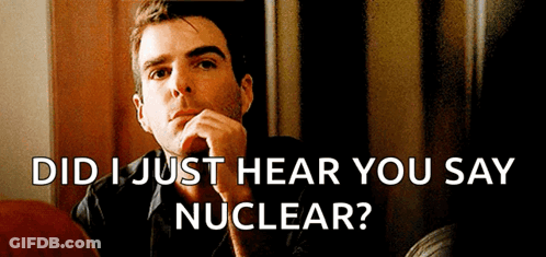 Man Hand On Chin Saying Did I Just Hear You Say Nuclear GIF