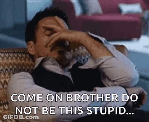 Man Hand On Forehead Saying Come On Brother GIF