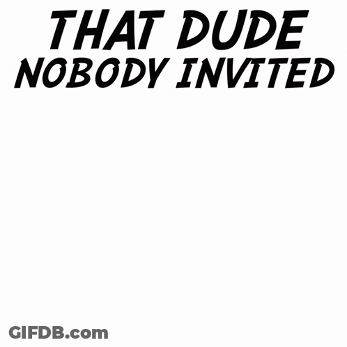 Man Holding Barrel That Dude Nobody Invited GIF