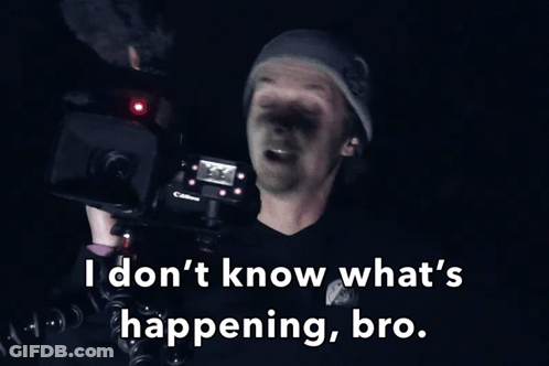 Man Holding Camera Saying I Don't Know What's Happening Bro GIF