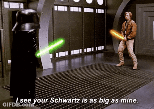 Man Holding Lightsaber Saying I See Your Schwartz Is As Big As Mine GIF