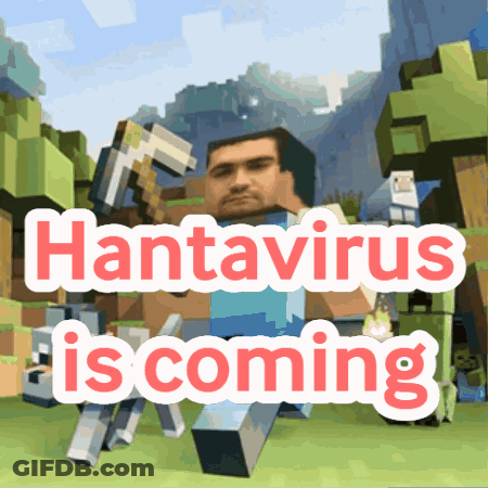 Man Holding Pickaxe Hantavirus Is Coming GIF