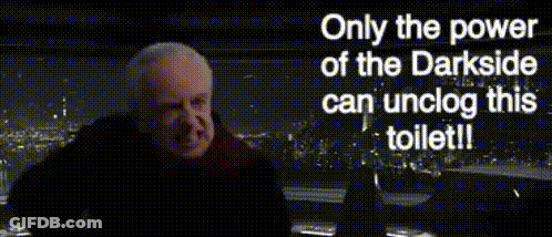 Man Holding Red Lightsaber Only The Power Of The Darkside Can Unlog This Toilet GIF