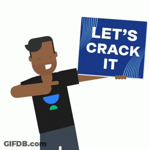 Man Holding Sign That Says Let's Crack It GIF