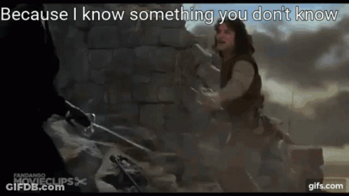 Man Holding Sword Says Because I Know Something You Don't Know GIF