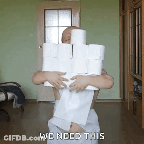 Man Holding Toilet Paper Saying We Need This GIF