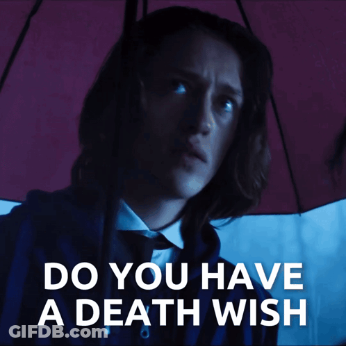 Man Holding Umbrella Do You Have A Death Wish GIF