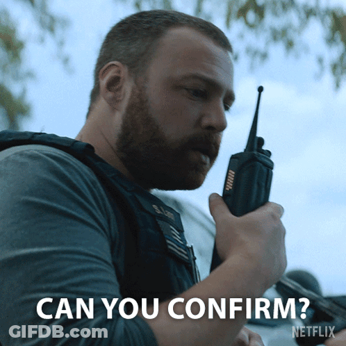 Man Holding Walkie Talkie With Can You Confirm GIF