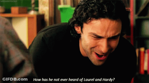 Man How Has He Not Ever Heard Of Laurel And Hardy GIF