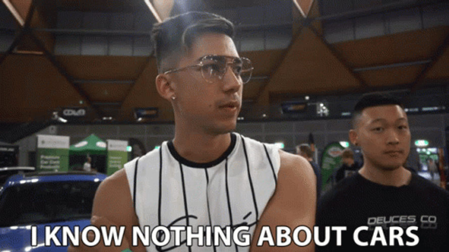 Man I Know Nothing About Cars GIF