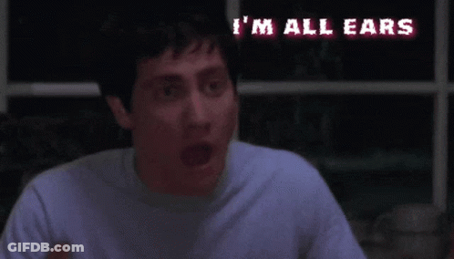 Man I'm All Ears GIF