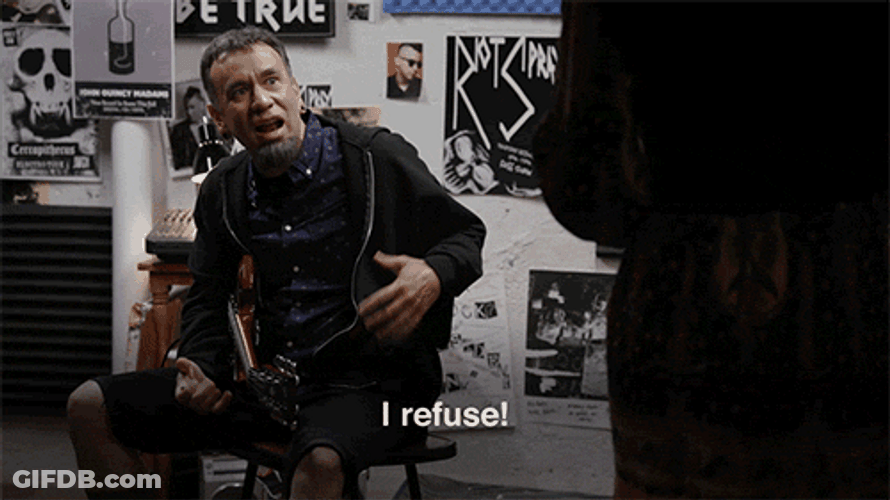 Man I Refuse Won't He Do It GIF