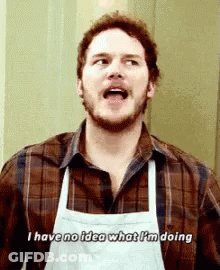 Man In Apron Saying I Have No Idea What I'm Doing GIF