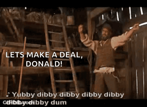 Man In Barn Saying Lets Make A Deal Donald GIF