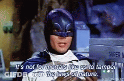 Man In Batman Costume Saying Laws Of Nature GIF