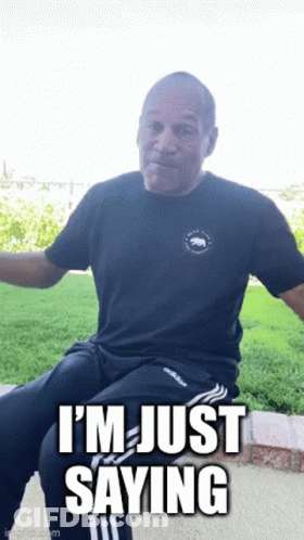 Man In Black Shirt And Adidas Pants Saying Just Saying GIF