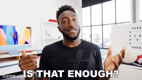 Man In Black Shirt Asking If That Is Enough GIF