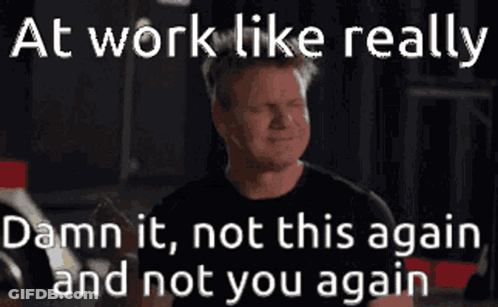 Man In Black Shirt Crying Says At Work Like Really Damn It Not This Again Not You Again GIF