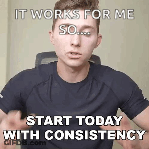 Man In Black Shirt It Works For Me So Start Today With Consistency GIF