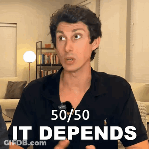 Man In Black Shirt Saying 50/50 It Depends GIF