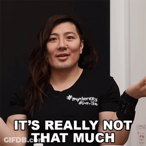 Man In Black Shirt Says It's Really Not That Much GIF