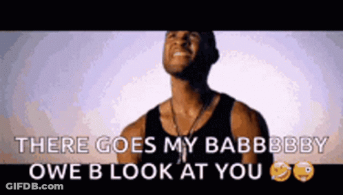 Man In Black Tank Top Looking Up There Goes My Babbbby Owe B Look At You GIF