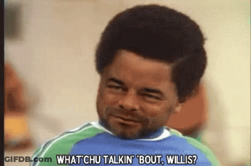 Man In Blue And Green Shirt Asks What Chu Talkin Bout Willis GIF