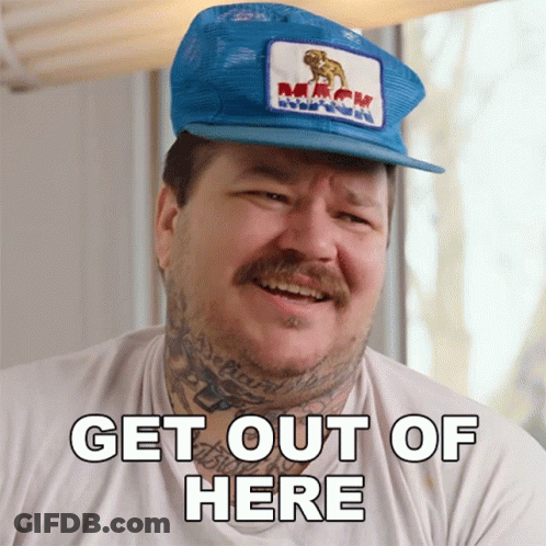 Man In Blue Hat And White Shirt Says Get Out Of Here GIF
