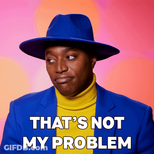 Man In Blue Hat And Yellow Turtleneck That's Not My Problem GIF