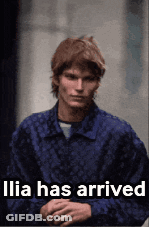 Man In Blue Shirt Ilia Has Arrived GIF