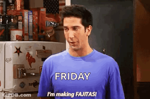 Man In Blue Shirt Saying Friday I'm Making Fajitas GIF
