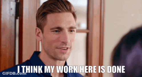 Man In Blue Shirt Saying I Think My Work Is Done GIF