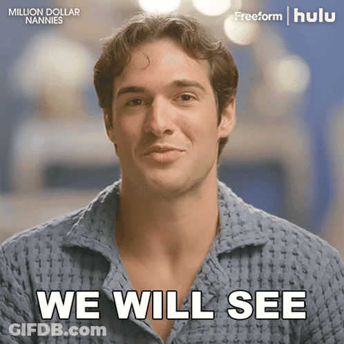 Man In Blue Shirt Saying We Will See GIF