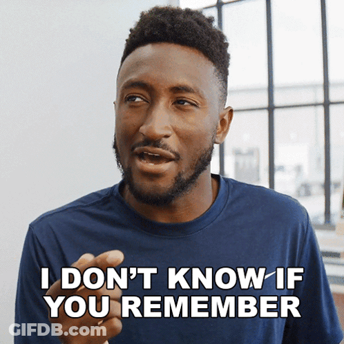 Man In Blue Shirt Says I Don't Know If You Remember GIF