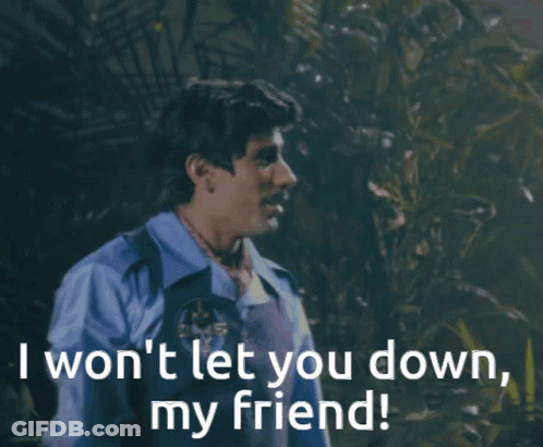 Man In Blue Shirt Says I Won T Let You Down My Friend GIF