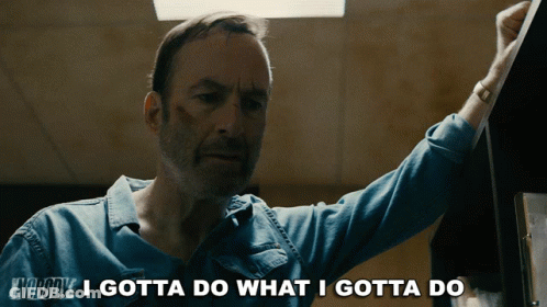 Man In Blue Shirt Says Nobody I Gotta Do What I Gotta Do GIF