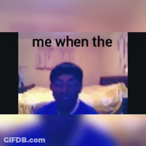 Man In Blue Shirt Sitting Me When The GIF