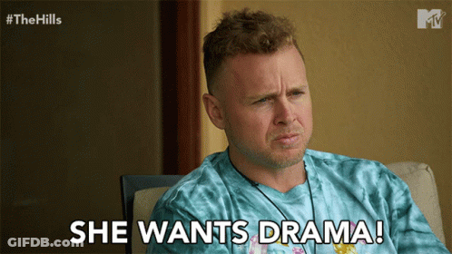 Man In Blue Tie Dye Shirt Says She Wants Drama GIF