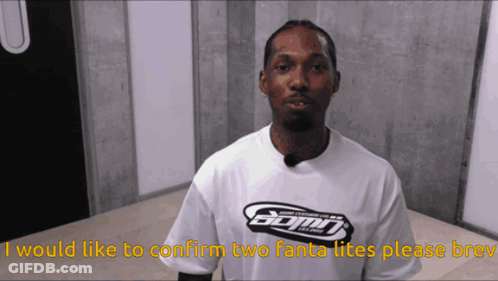 Man In Bomn Shirt Saying I Would Like To Confirm Two Fanta Lites Please Brew GIF