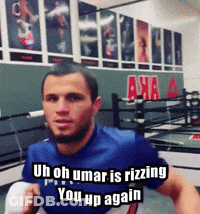 Man In Boxing Ring Says Uh Oh Umar Is Rizzing You Up Again GIF