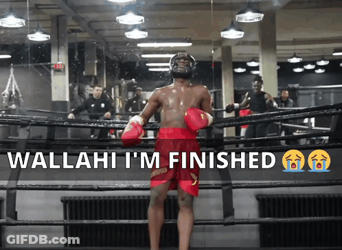 Man In Boxing Ring Wallahi I'm Finished GIF
