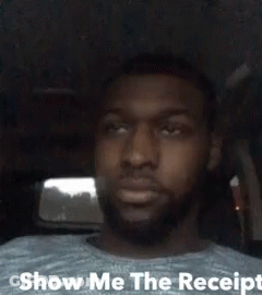Man In Car Saying Show Me The Receipt GIF
