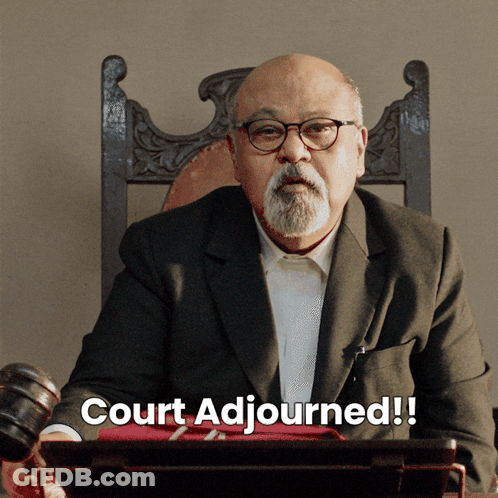 Man In Chair With Gavel Saying Court Adjourned GIF