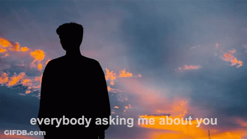 Man In Clouds Saying Everybody Asking Me About You GIF
