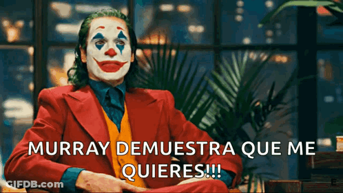 Man In Clown Costume Says Murray Demuestra Que Me Quieres GIF