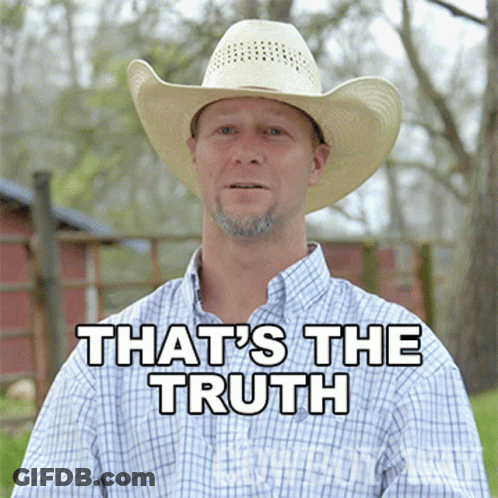 Man In Cowboy Hat And Plaid Shirt Says That's The Truth GIF